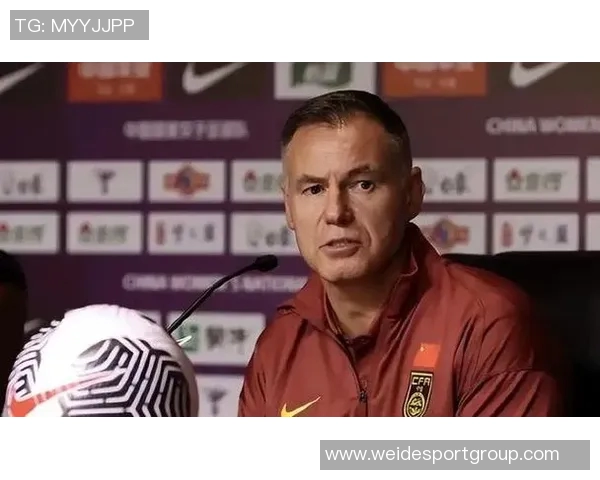 常卫魏：女足冠军杯是展示中国球队实力的最佳时机我们已做好充分准备